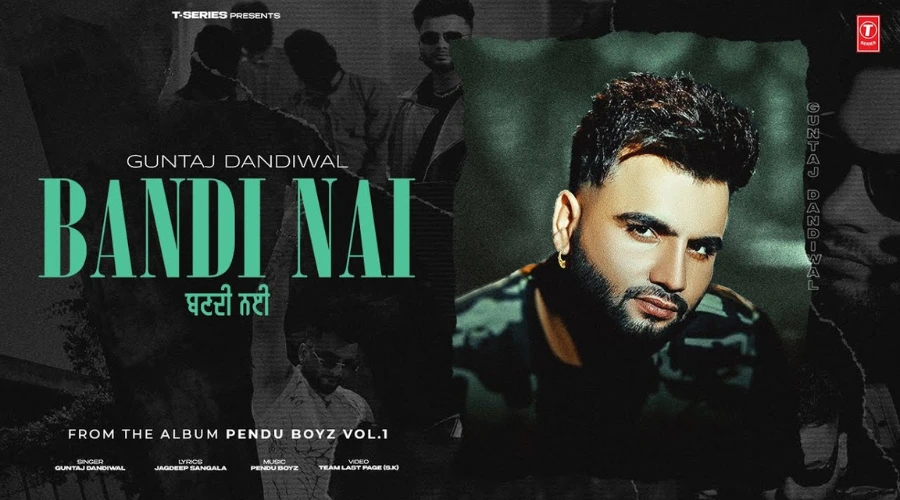BANDI NAI Lyrics - Guntaj Dandiwal