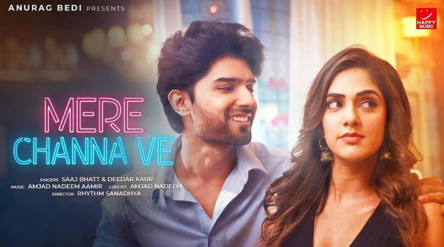 Mere Channa Ve Lyrics - Deedar Kaur & Saaj Bhatt