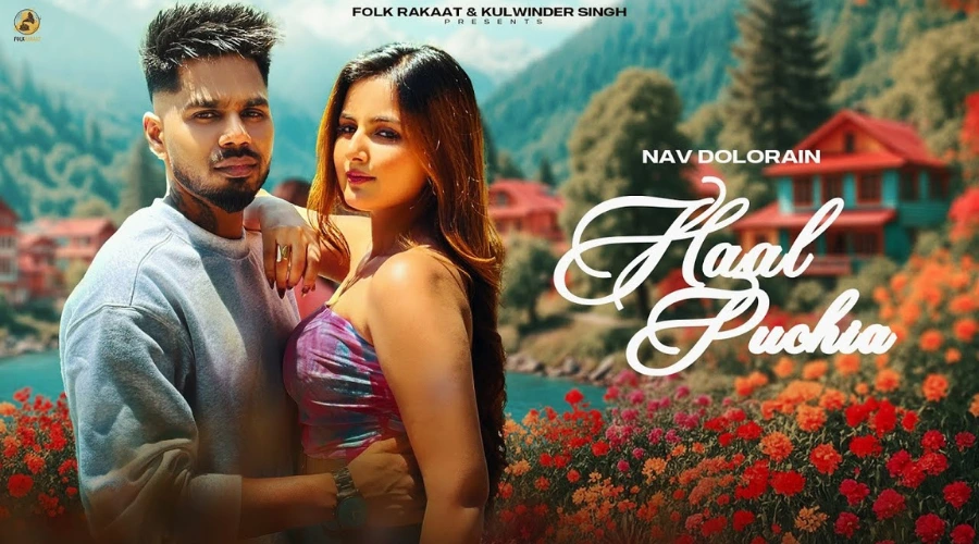 Haal Puchia Lyrics - Nav Dolorain