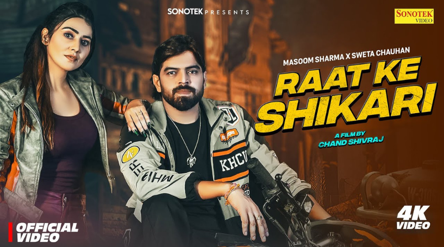 Raat Ke Shikari Lyrics - Masoom Sharma