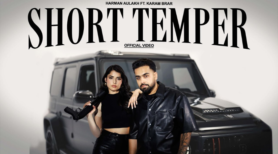 Short Temper Lyrics - Harman Aulakh & Karam Brar