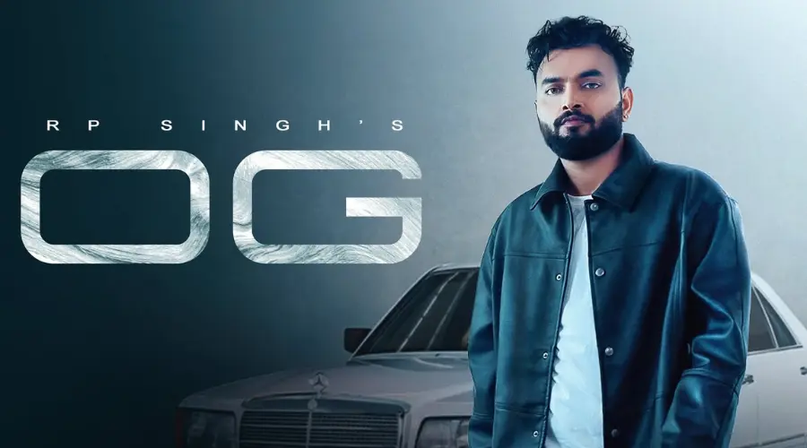 OG Lyrics - RP Singh