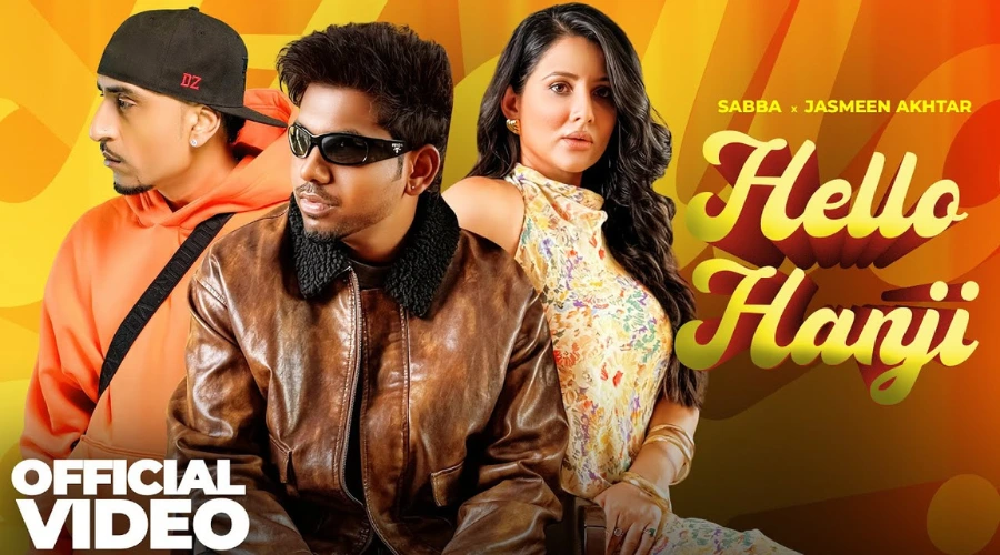 Hello Hanji Lyrics - Sabba Ft. Jasmeen Akhtar 