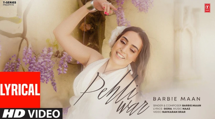 PEHLI WAR Lyrics -  BARBIE MAAN