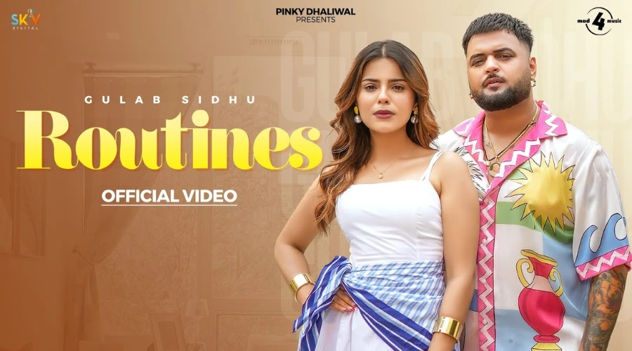 Routines Lyrics - Gulab Sidhu 