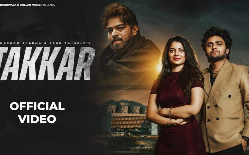 Takkar Lyrics - Masoom Sharma